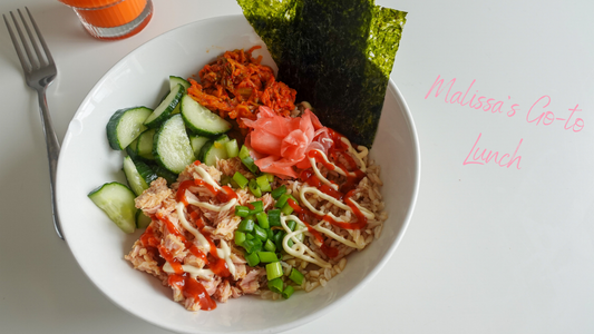 Malissa's Go-To Sushi Bowl Lunch