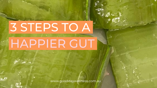 3 steps to a happier, healthier gut